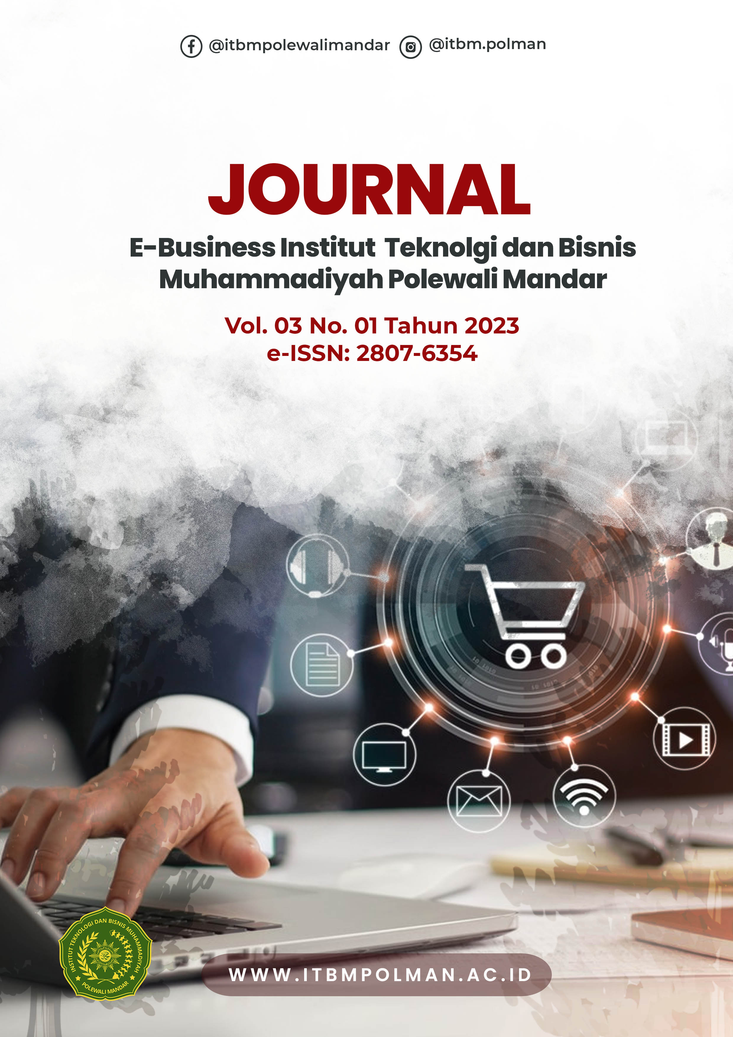 					View Vol. 3 No. 1 (2023): Jurnal e-bussiness Institut Teknologi dan Bisnis Muhammadiyah Polewali Mandar
				